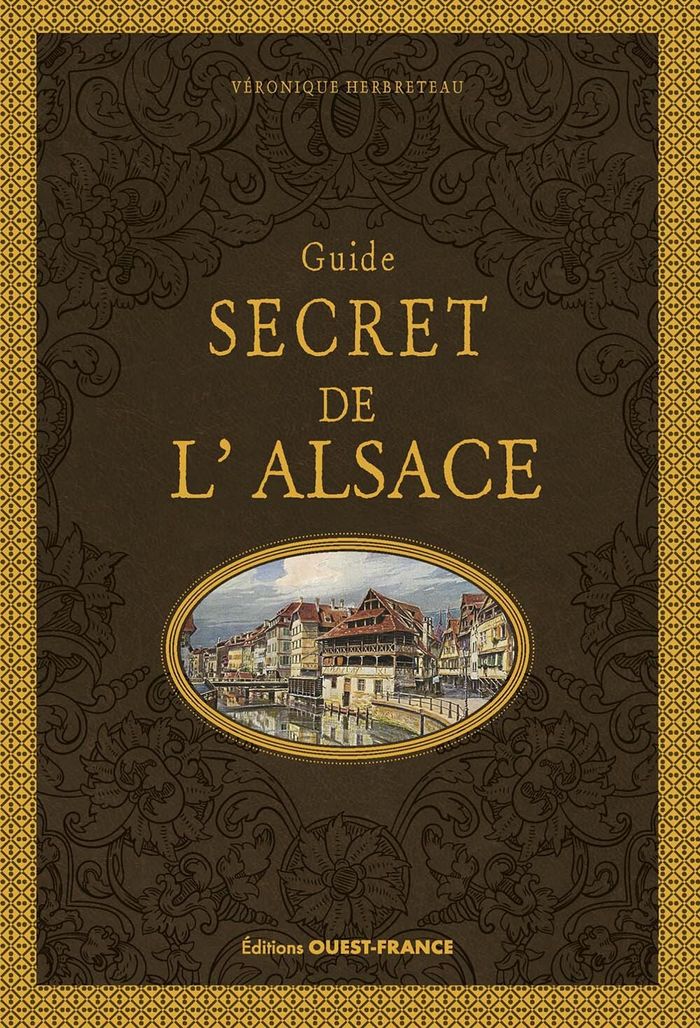 Couverture du livre « Guide secret de l'Alsace » de Véronique Herbreteau, librairie Les Contes Infusés à Corte