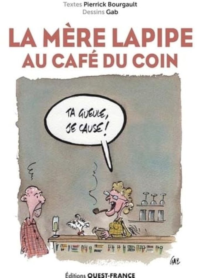 Couverture du livre « La Mère Lapipe au Café du coin » de Pierrick Bourgault, librairie Les Contes Infusés à Corte