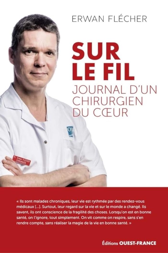 Couverture du livre « Sur le fil : journal d'un chirurgien du coeur » de Erwan Flécher, librairie Les Contes Infusés à Corte