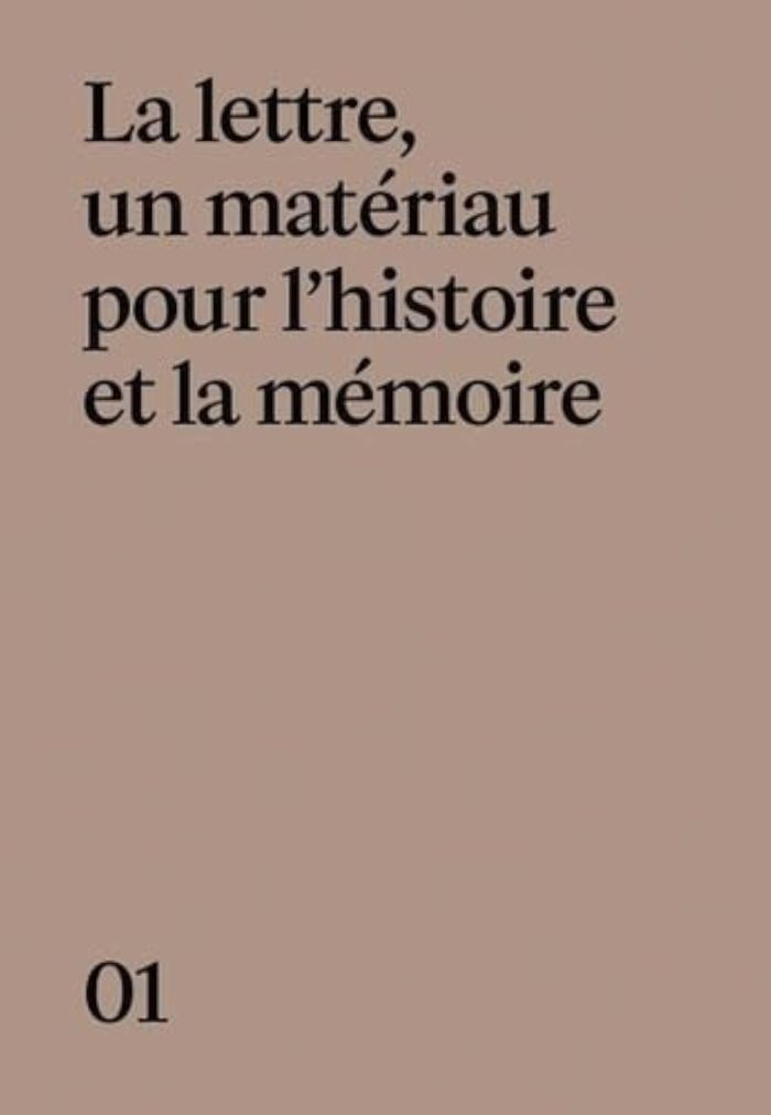 Couverture du livre « MEMOIRES ! LA LETTRE, UN MATERIAU POUR L'HISTOIRE ET LA MEMOIRE » de Collectif, librairie Les Contes Infusés à Corte