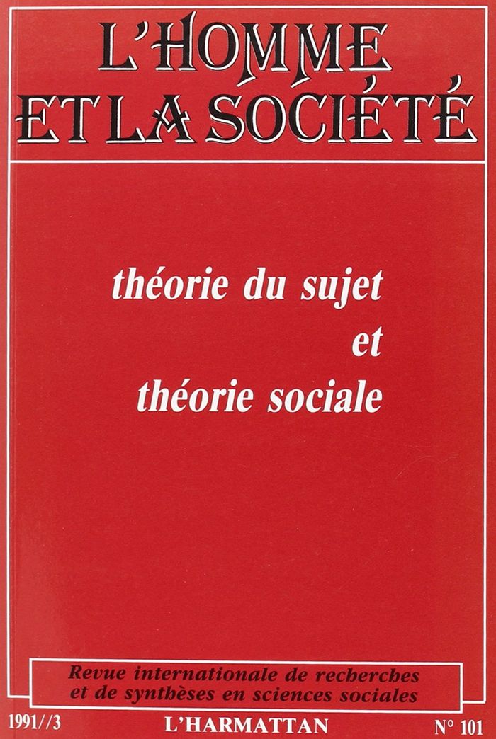 Couverture du livre « THEORIE DU SUJET ET THEORIESOCIALE » de Homme Et La Societe, librairie Les Contes Infusés à Corte