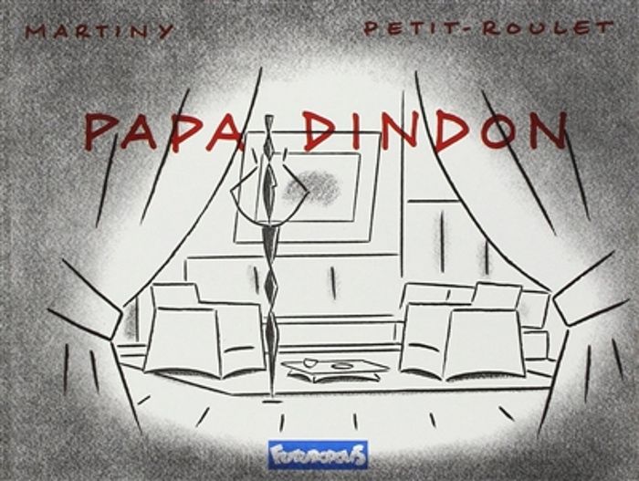 Couverture du livre « PAPA DINDON » de Petit-Roulet/martiny, librairie Les Contes Infusés à Corte
