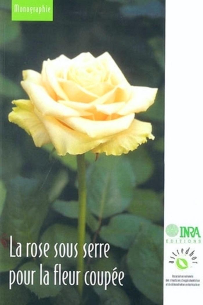Couverture du livre « LA ROSE SOUS SERRE POUR LA FLEUR COUPEE », librairie Les Contes Infusés à Corte