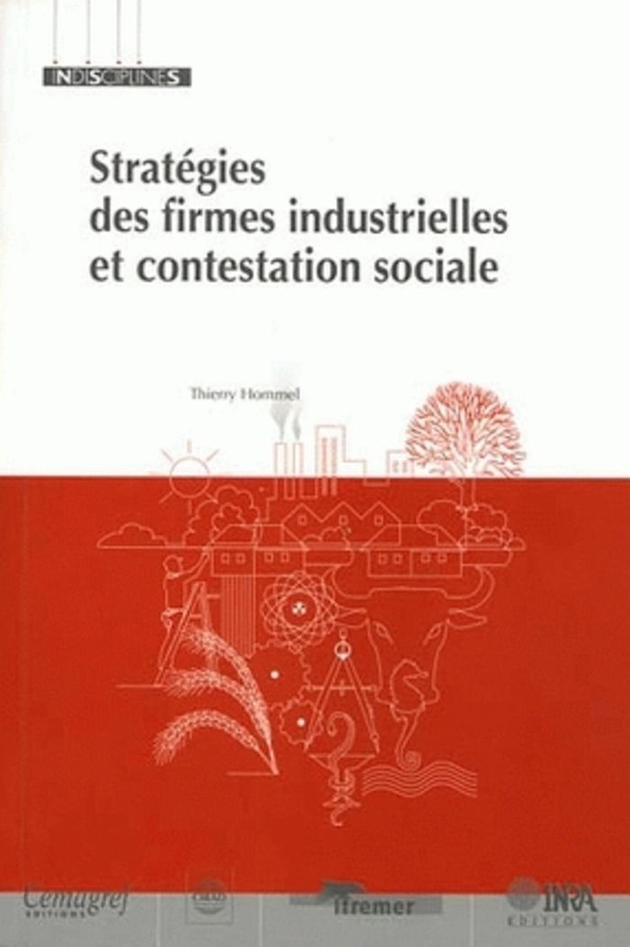 Couverture du livre « STRATEGIES DES FIRMES INDUSTRIELLES ET CONTESTATION SOCIALE » de Thierry Hommel, librairie Les Contes Infusés à Corte