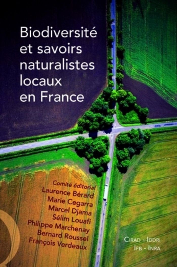 Couverture du livre « BIODIVERSITE ET SAVOIRS NATURALISTES LOCAUX EN FRANCE » de Berard/cegarra/djama, librairie Les Contes Infusés à Corte