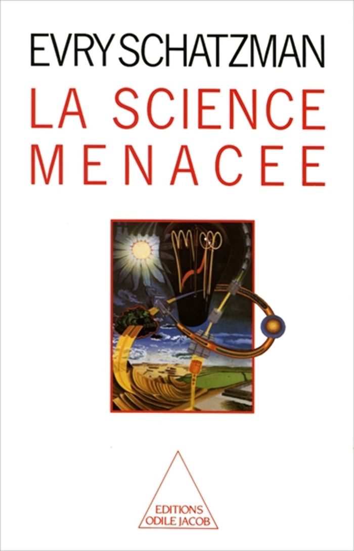 Couverture du livre « LA SCIENCE MENACEE » de Evry Schatzman, librairie Les Contes Infusés à Corte