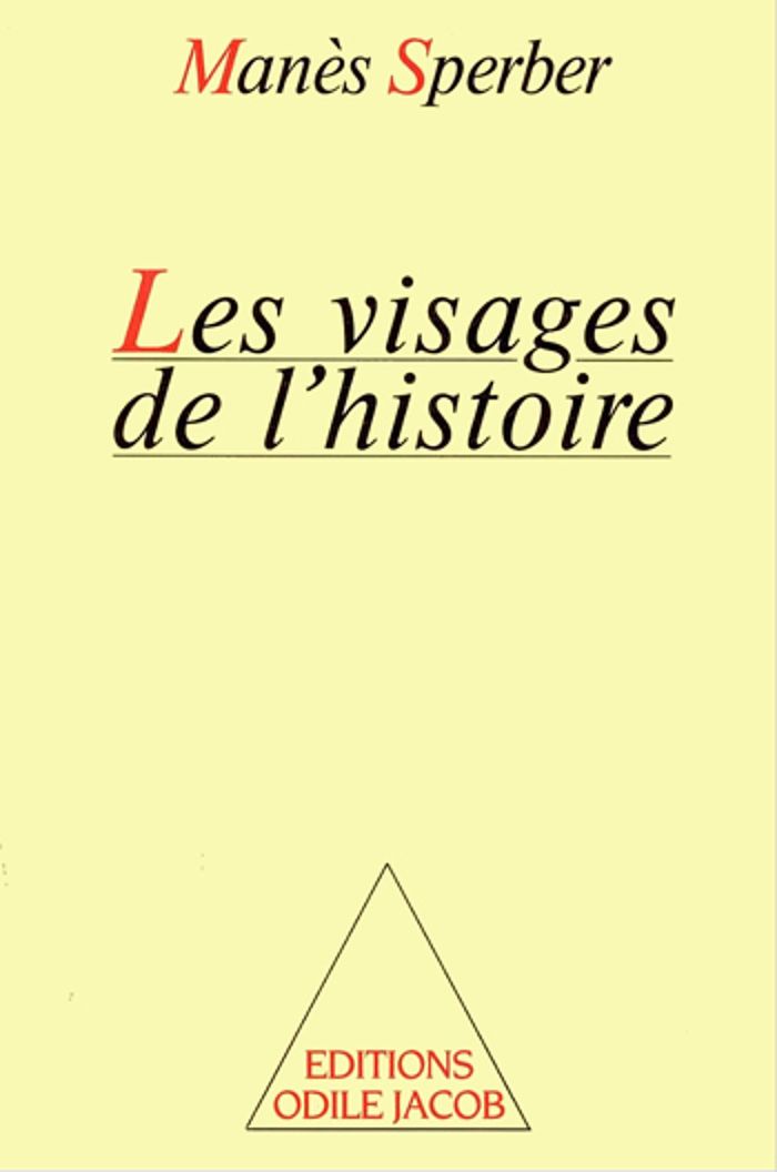 Couverture du livre « LES VISAGES DE L'HISTOIRE » de Manes Sperber, librairie Les Contes Infusés à Corte