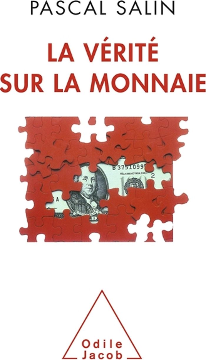 Couverture du livre « LA VERITE SUR LA MONNAIE » de Pascal Salin, librairie Les Contes Infusés à Corte