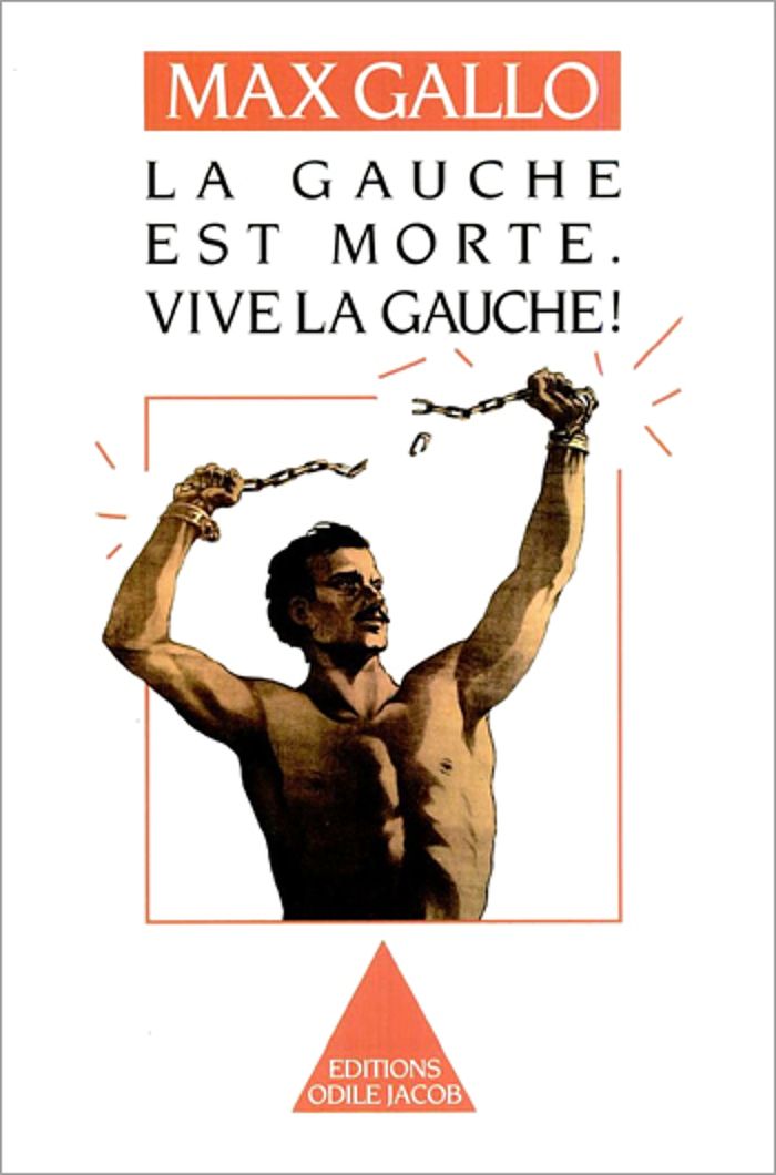 Couverture du livre « LA GAUCHE EST MORTE. VIVE LA GAUCHE ! », librairie Les Contes Infusés à Corte