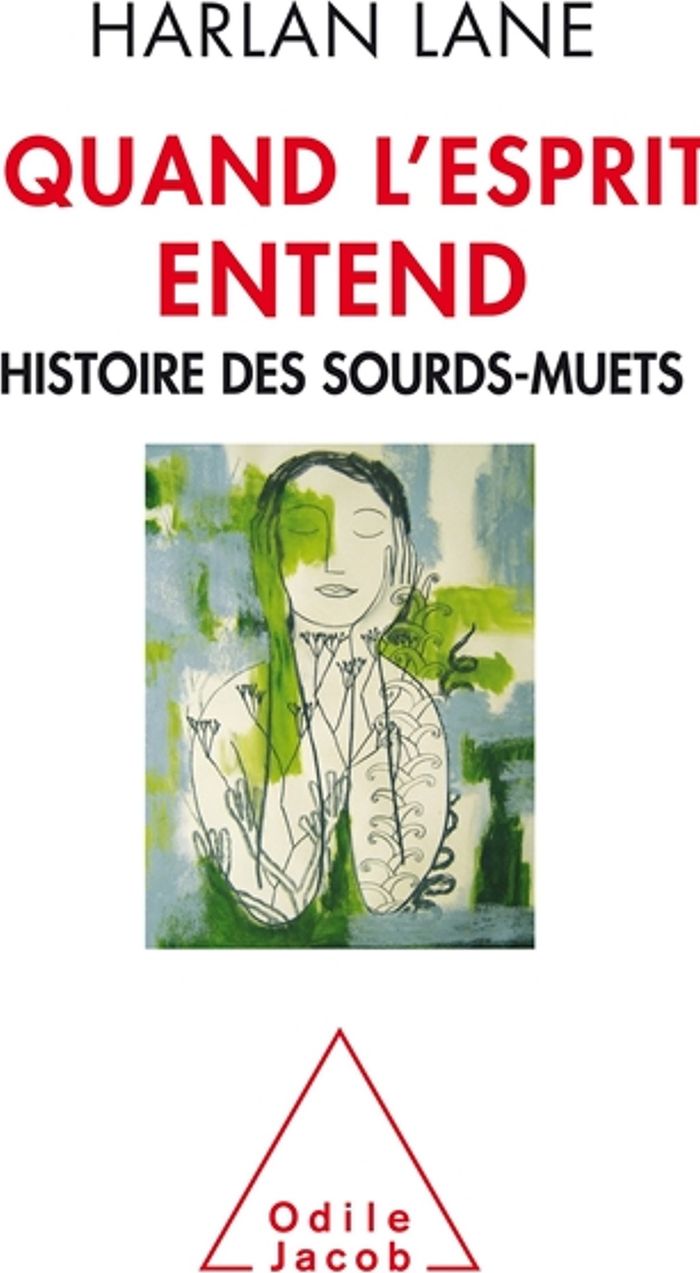 Couverture du livre « QUAND L'ESPRIT ENTEND - HISTOIRE DES SOURDS-MUETS » de Harlan Lane, librairie Les Contes Infusés à Corte