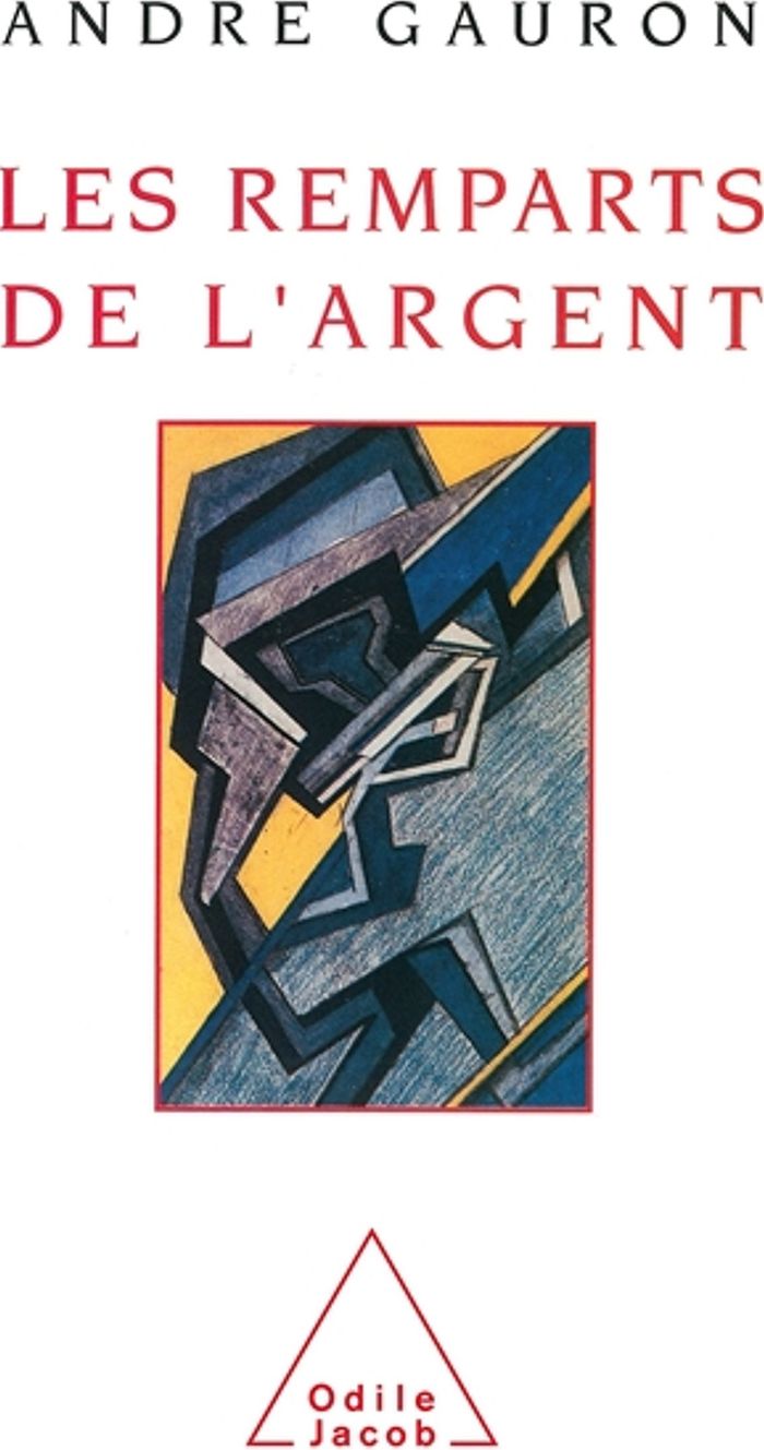 Couverture du livre « LES REMPARTS DE L'ARGENT » de Andre Gauron, librairie Les Contes Infusés à Corte