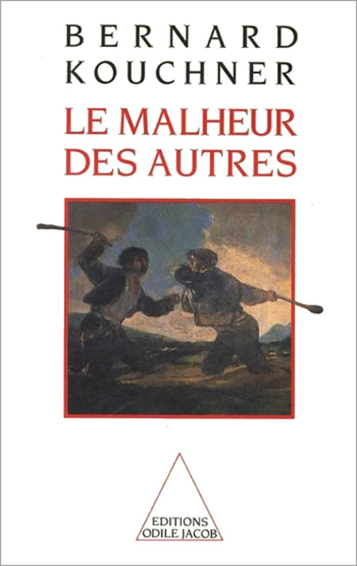Couverture du livre « LE MALHEUR DES AUTRES » de Bernard Kouchner, librairie Les Contes Infusés à Corte