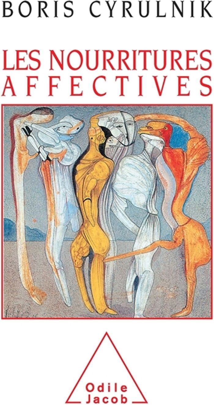Couverture du livre « LES NOURRITURES AFFECTIVES » de Boris Cyrulnik, librairie Les Contes Infusés à Corte