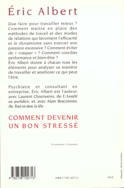 Quatrième de couverture de « COMMENT DEVENIR UN BON STRESSE »