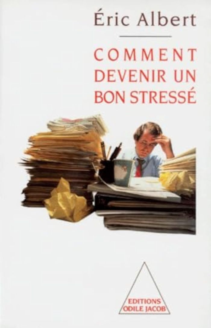 Couverture du livre « COMMENT DEVENIR UN BON STRESSE » de Eric Albert, librairie Les Contes Infusés à Corte