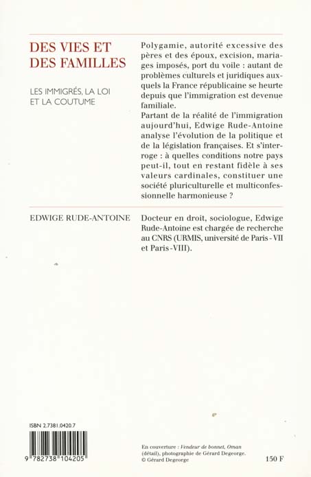 Quatrième de couverture de « DES VIES ET DES FAMILLES - LES IMMIGRES, LA LOI ET LA COUTUME »