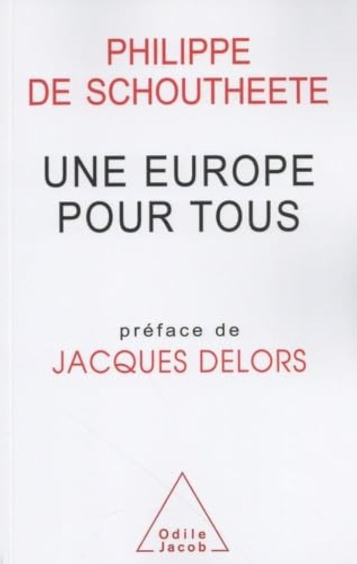 Couverture du livre « UNE EUROPE POUR TOUS » de Philippe Schoutheete, librairie Les Contes Infusés à Corte