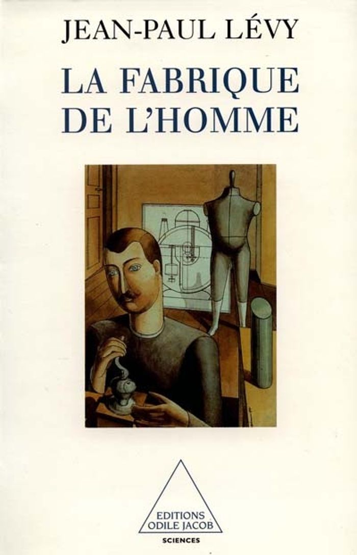 Couverture du livre « LA FABRIQUE DE L'HOMME » de Jean-Paul Levy, librairie Les Contes Infusés à Corte