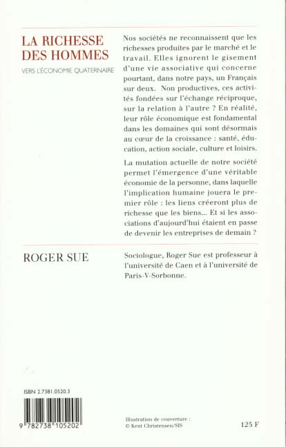 Quatrième de couverture de « LA RICHESSE DES HOMMES - VERS L'ECONOMIE QUATERNAIRE »