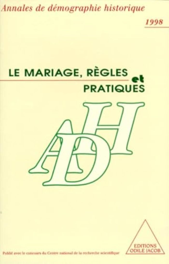 Couverture du livre « LE MARIAGE, REGLES ET PRATIQUES - ANNALES DE DEMOGRAPHIE HISTORIQUE » de Collectif, librairie Les Contes Infusés à Corte