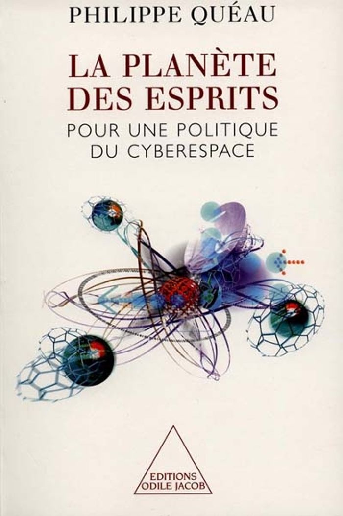 Couverture du livre « LA PLANETE DES ESPRITS - POUR UNE POLITIQUE DU CYBERESPACE », librairie Les Contes Infusés à Corte