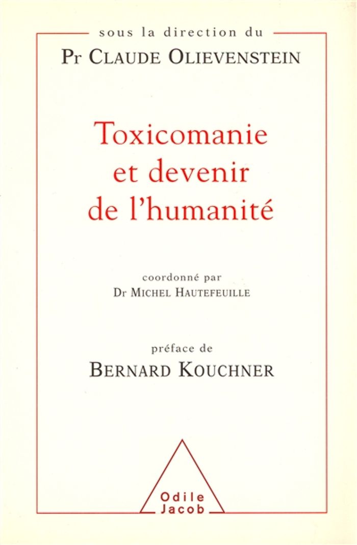 Couverture du livre « TOXICOMANIE ET DEVENIR DE L'HUMANITE » de Claude Olievenstein, librairie Les Contes Infusés à Corte