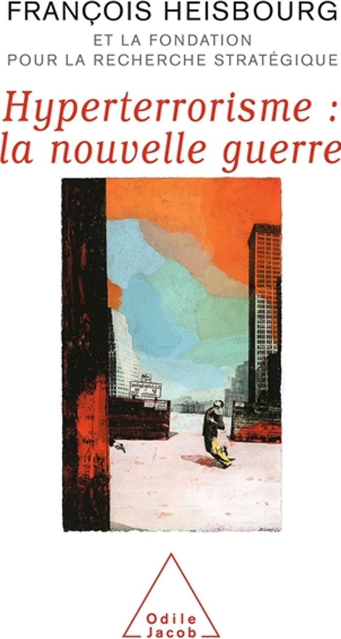 Couverture du livre « HYPERTERRORISME : LA NOUVELLE GUERRE » de Francois Heisbourg, librairie Les Contes Infusés à Corte