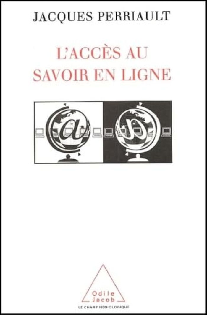 Couverture du livre « L'ACCES AU SAVOIR EN LIGNE » de Jacques Perriault, librairie Les Contes Infusés à Corte
