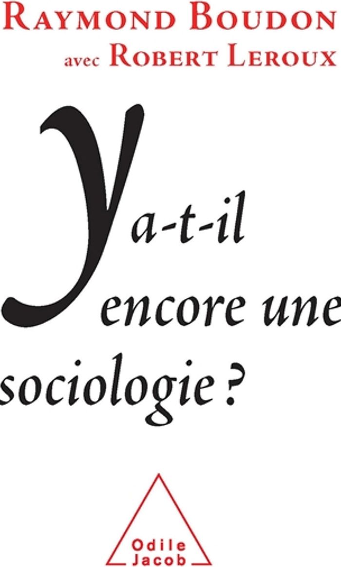 Couverture du livre « Y A-T-IL ENCORE UNE SOCIOLOGIE ? » de Boudon/leroux, librairie Les Contes Infusés à Corte