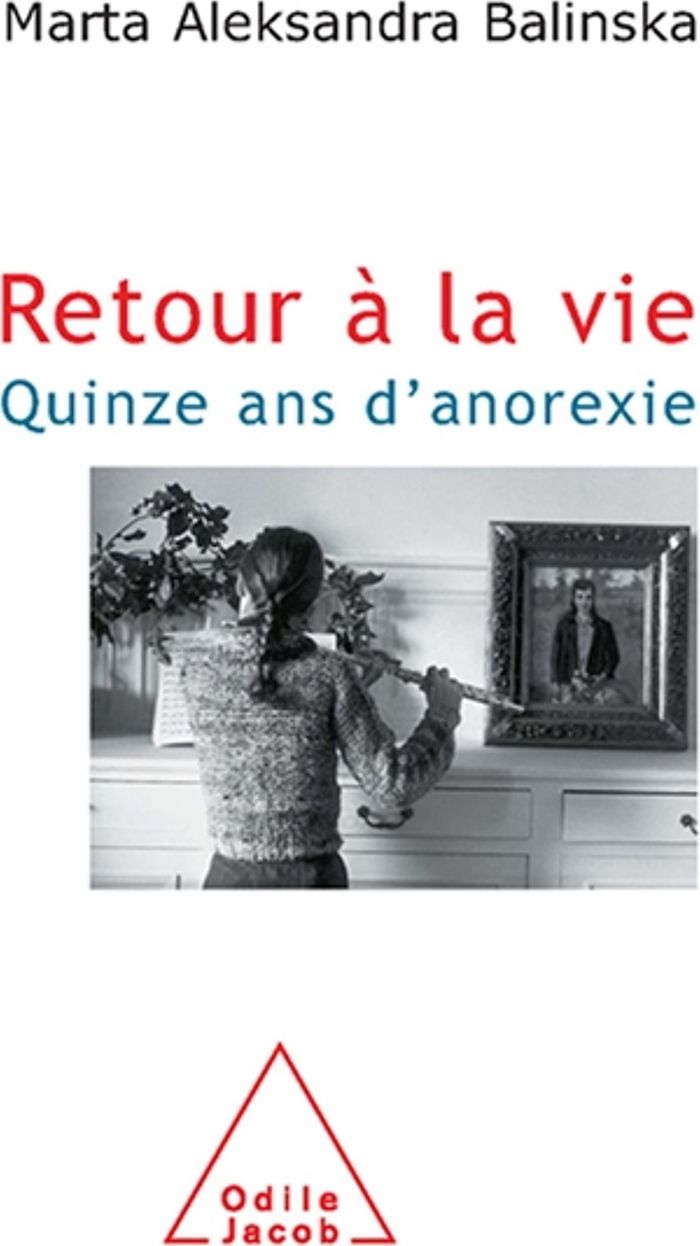 Couverture du livre « RETOUR A LA VIE - QUINZE ANS D'ANOREXIE » de M. Balinska, librairie Les Contes Infusés à Corte