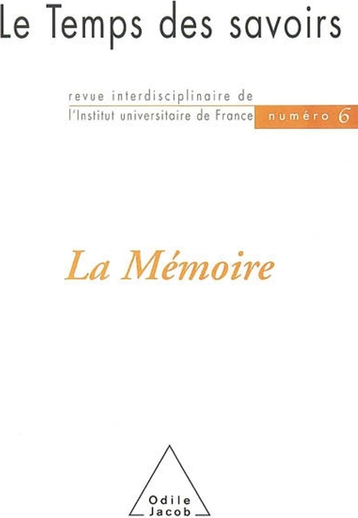 Couverture du livre « LE TEMPS DES SAVOIRS - N 6. LA MEMOIRE » de Dominique Rousseau, librairie Les Contes Infusés à Corte