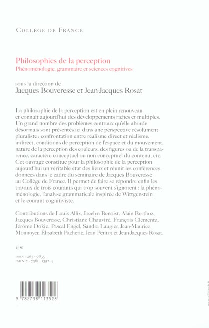 Quatrième de couverture de « PHILOSOPHIES DE LA PERCEPTION - PHENOMENOLOGIE, GRAMMAIRE ET SCIENCES COGNITIVES »
