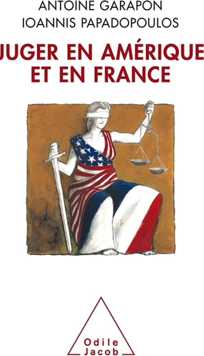 Couverture du livre « JUGER EN AMERIQUE ET EN FRANCE » de Garapon/papadopoulos, librairie Les Contes Infusés à Corte