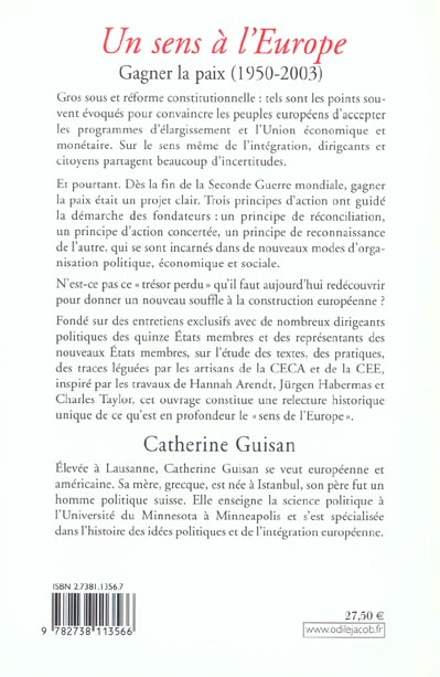 Quatrième de couverture de « UN SENS A L'EUROPE - GAGNER LA PAIX (1950-2003) »
