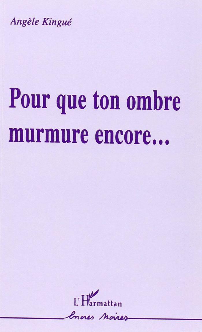 Couverture du livre « POUR QUE TON OMBRE MURMURE ENCORE », librairie Les Contes Infusés à Corte
