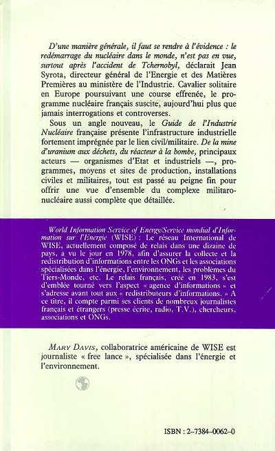 Quatrième de couverture de « GUIDE DE L'INDUSTRIE FRANCAISE, DE LA MINE AUX DECHETS, DU REACTEUR A LA BOMBE »