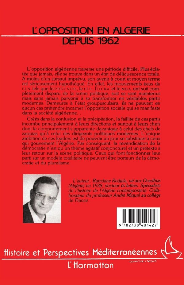 Quatrième de couverture de « L'OPPOSITION EN ALGERIE DEPUIS 1962 - TI, LE PRS-CDBR, LE FFS »