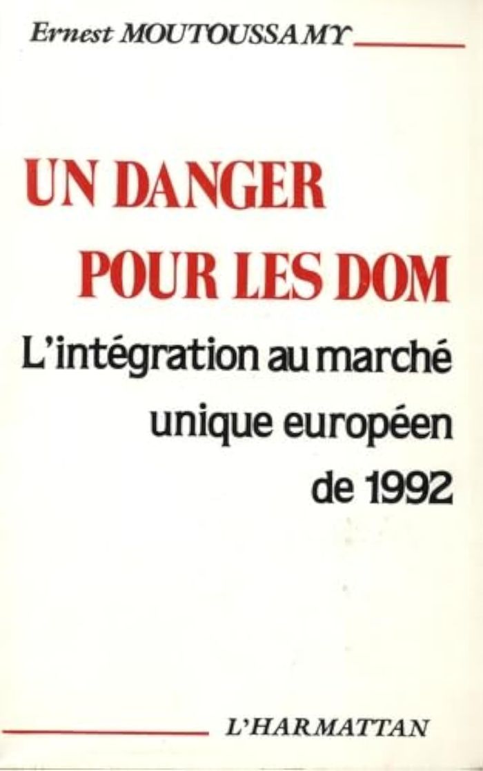 Couverture du livre « UN DANGER POUR LES DOM-TOM : L'INTEGRATION AU MARCHE EUROPEEN DE 1992 », librairie Les Contes Infusés à Corte