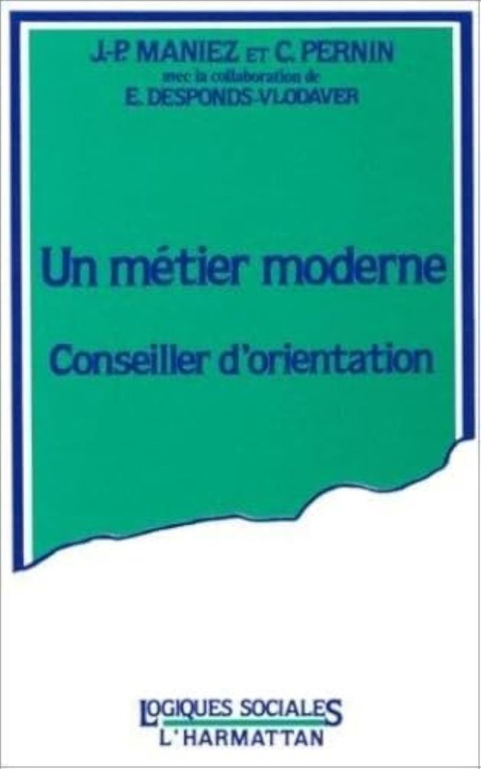 Couverture du livre « UN METIER MODERNE, CONSEILLER D'ORIENTATION » de Xxx, librairie Les Contes Infusés à Corte
