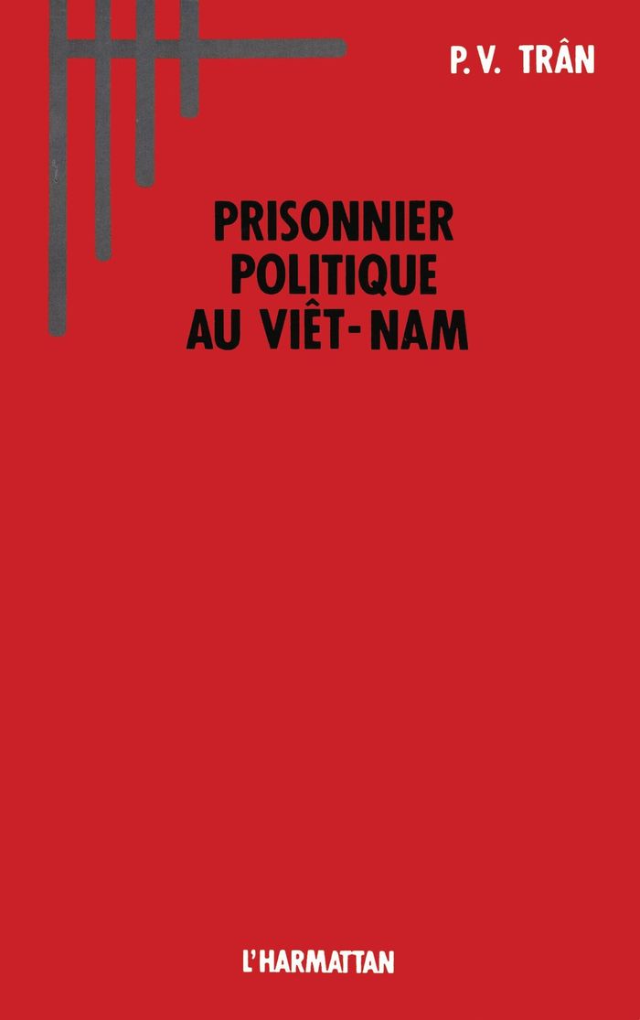 Couverture du livre « PRISONNIER POLITIQUE AU VIETNAM, 1975-1979 » de Xxx, librairie Les Contes Infusés à Corte