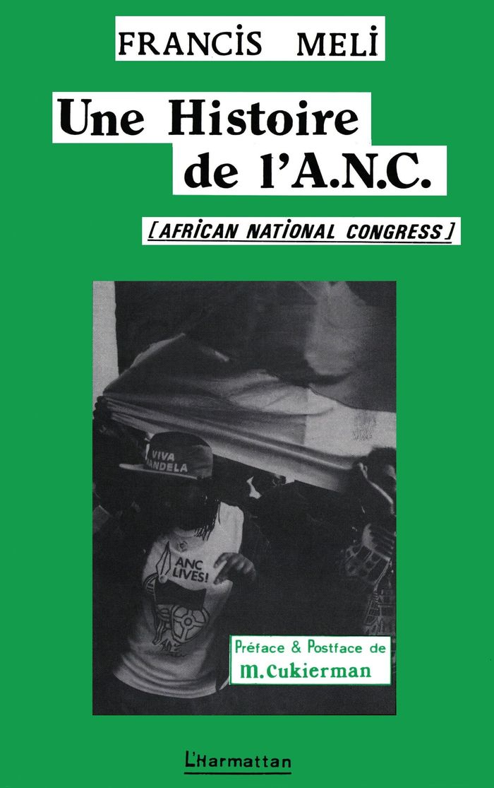 Couverture du livre « UNE HISTOIRE DE L'ANC (AFRICAN NATIONAL CONGRESS) » de Francis Meli, librairie Les Contes Infusés à Corte