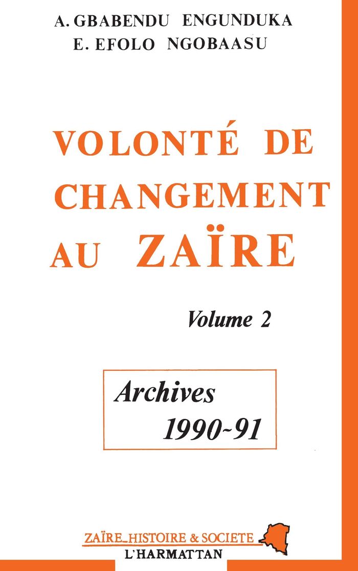 Couverture du livre « VOLONTE DE CHANGEMENT AU ZAIRE - VOL02 - TOME 2 » de Xxx, librairie Les Contes Infusés à Corte