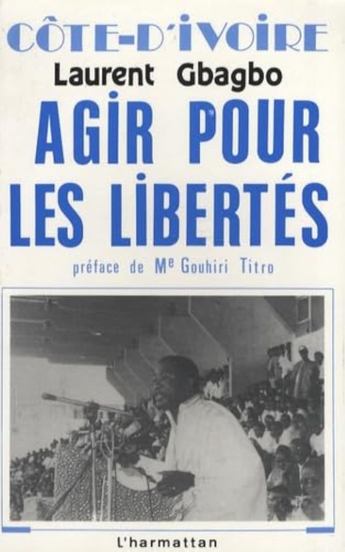Couverture du livre « COTE D'IVOIRE - AGIR POUR LES LIBERTES » de Laurent Gbagbo, librairie Les Contes Infusés à Corte