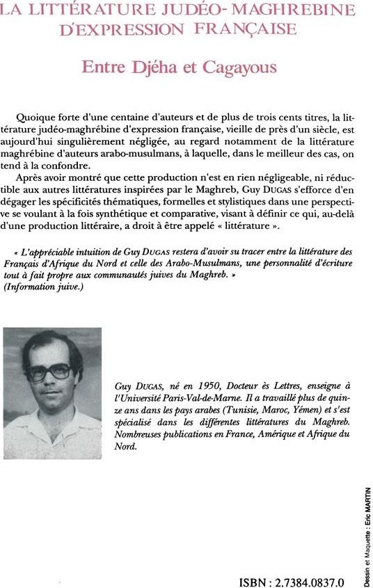 Quatrième de couverture de « LA LITTERATURE JUDEO-MAGHREBINE D'EXPRESSION FRANCAISE ENTRE DJEHA ET CAGAYOUS »