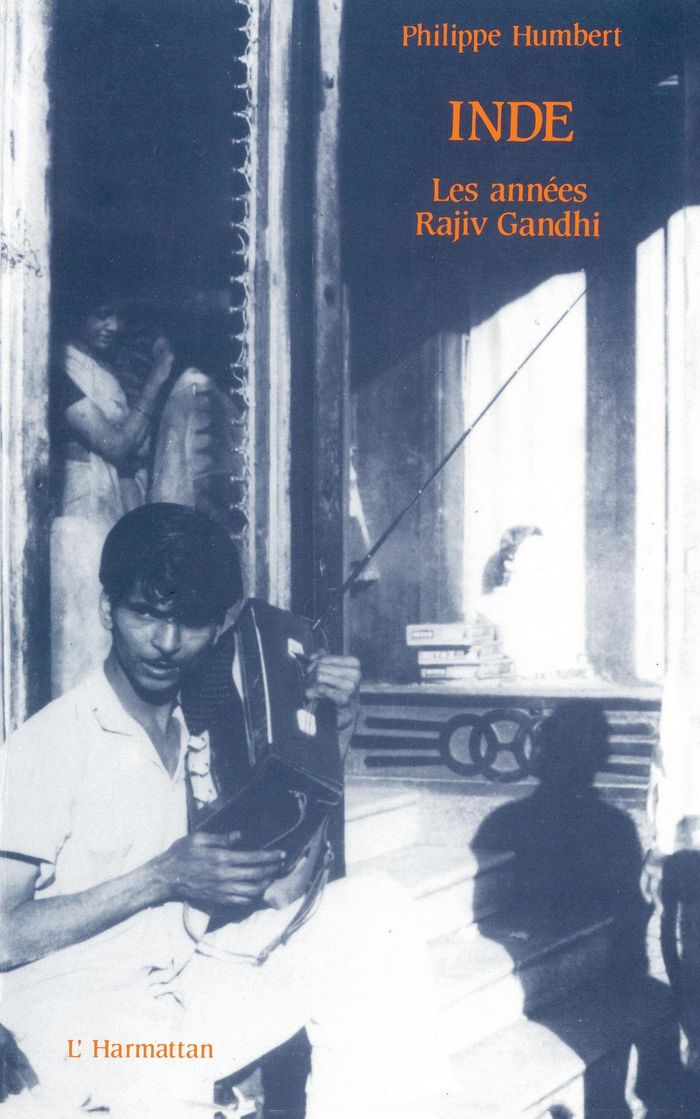 Couverture du livre « INDES - LES ANNEES RAJIV GHANDI - 1984-1989 » de Philippe Humbert, librairie Les Contes Infusés à Corte