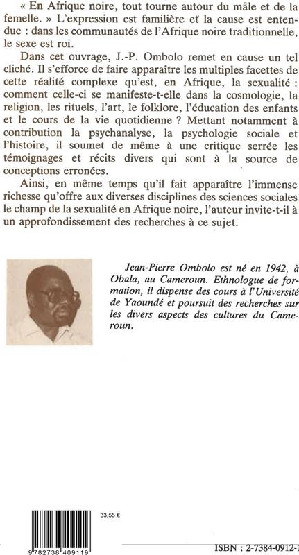 Quatrième de couverture de « SEXE ET SOCIETE EN AFRIQUE - L'ANTHROPOLOGIE SEXUELLE BETI : ESSAI ANALYTIQUE, CRITIQUE ET COMPARATI »