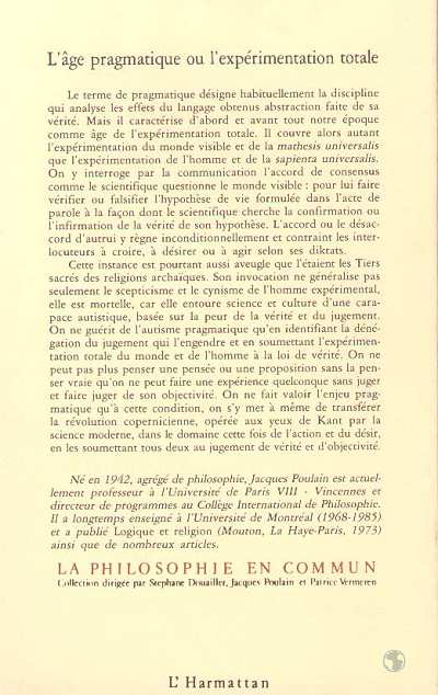 Quatrième de couverture de « L'AGE PRAGMATIQUE OU L'EXPERIMENTATION TOTALE »