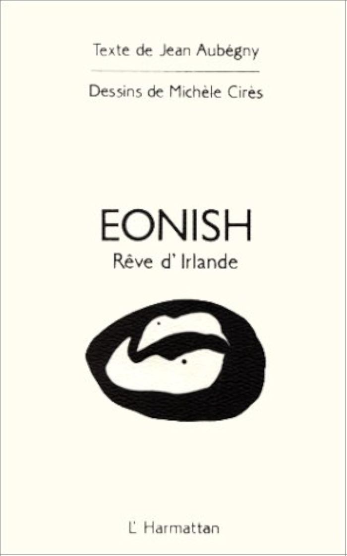 Couverture du livre « EONISH - REVE D'IRLANDE » de Jean Aubegny, librairie Les Contes Infusés à Corte
