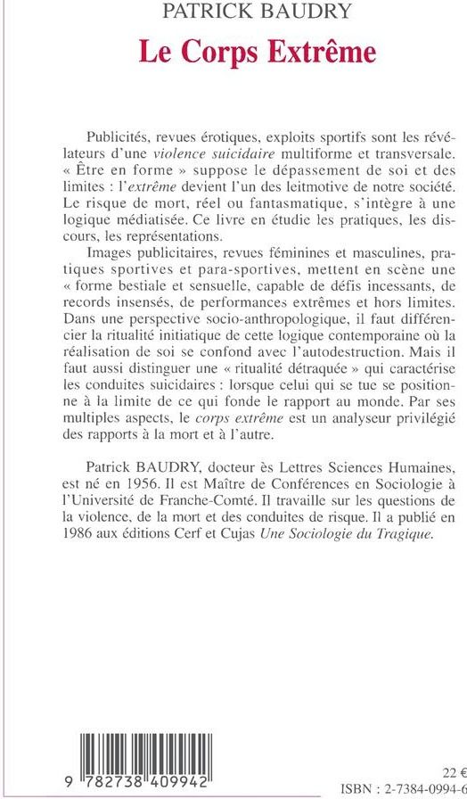 Quatrième de couverture de « CORPS EXTREME - APPROCHE SOCIOLOGIQUE DES CONDUITES A RISQUE »