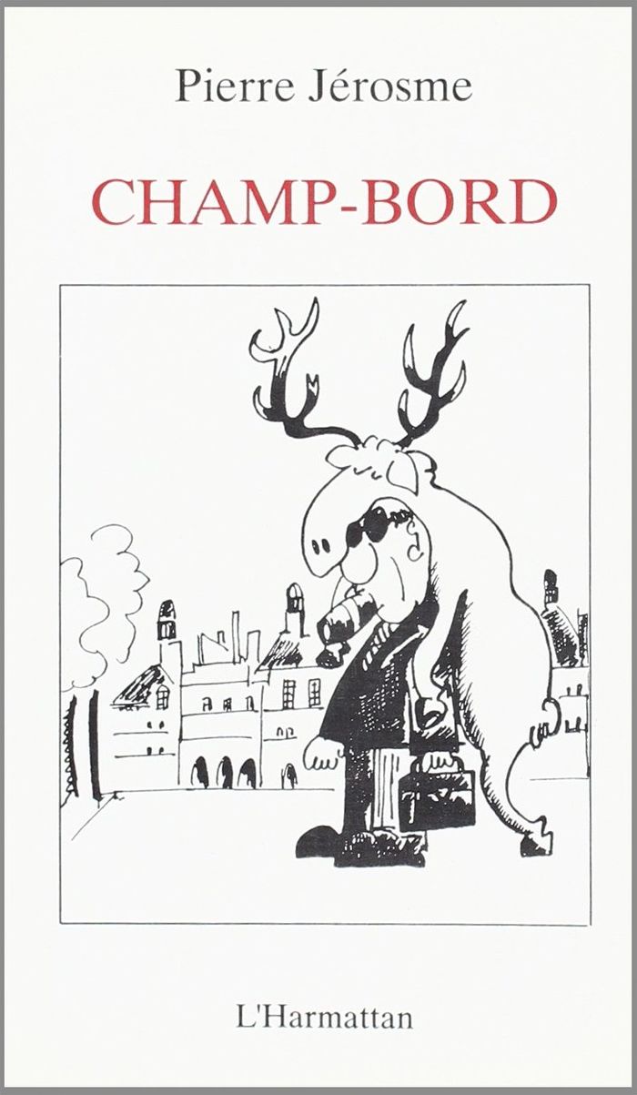 Couverture du livre « CHAMP-BORD » de Jerosme, Pierre, librairie Les Contes Infusés à Corte